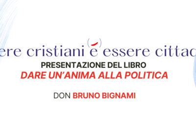 Presentazione del libro di Don Bignami “Dare un’anima alla politica”